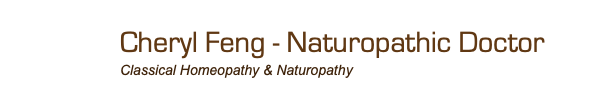 Cheryl Feng - Naturopathic Doctor
Classical Homeopathy & Naturopathy